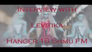Levitika - Hanger 18 Interview Shmu FM