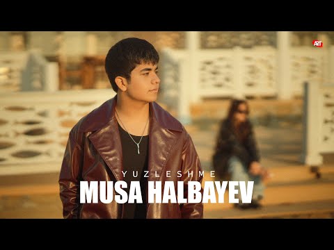 Musa Halbayew - Yuzleshme (official clip)