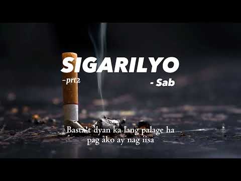 SIGARILYO prt2 - Sab