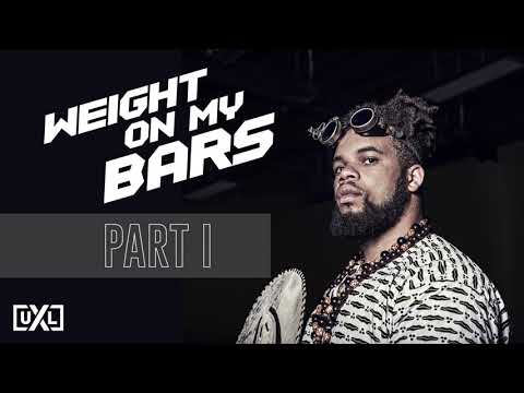 Weight On My Bars, Pt I (Audio) - Unchained XL