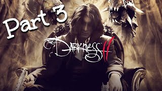 The Darkness 2 | GAMEPLAY | 1080p FHD | Part 3