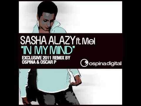 Sasha Alazy Feat. Mel - In My Mind (Mind Mix)