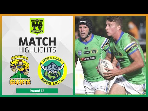 Mullumbimby Giants v Tweed Coast Raiders - Round 12 Highlights | NRRRL 2022