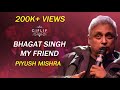 Bhagat Singh My Friend | Piyush Mishra's views on India's most loved freedom fighter at GIFLIF Fest