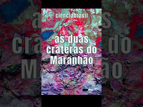 AS DUAS CRATERAS DO MARANHÃO