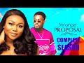 STRANGE PROPOSAL (COMPLETE SEASON) - TOOSWEET ANNAN/RUTH KADIRI 2023 TRENDING MOVIE