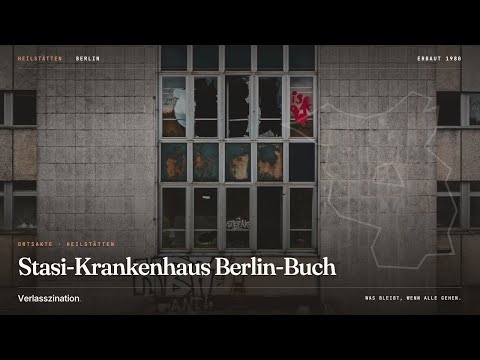 Stasi-Krankenhaus Berlin-Buch - Lost Place Berlin
