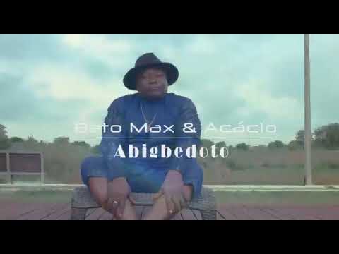 Beto Max e Acácio (Abigbedoto)