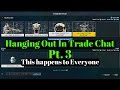 Warframe | Grinding Trade Chat Pt.3 | Helpful Advice Warframe | Grinding Trade Chat Pt.3 | Helpful Advice