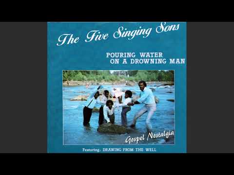 The Five Singing Sons (1984) "Pouring Water On A Drowning Man"