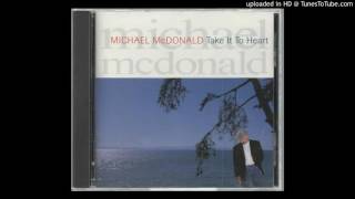 Michael McDonald - Take it to heart - Searchin for understanding