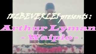 Arthur Lyman Orchestra - Waipio .