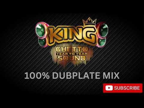 KING GHETTO SOUND 100% DUBPLATE MIX 2024 VOL.1