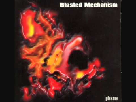 Blasted Mechanism - Plasma (ALBUM STREAM)