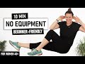 10 MIN FULL BODY NO EQUIPMENT WORKOUT | No Repeats | No Jumping for Women over 40