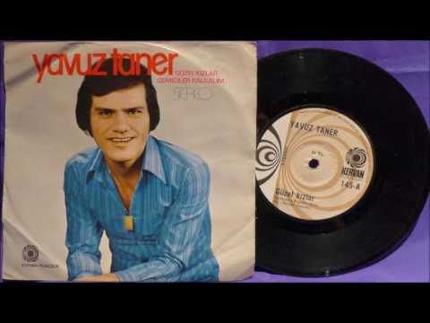 Yavuz Taner - Güzel Kızlar (45'lik)