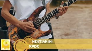 Download lagu XPDC - Hentian Ini mp3