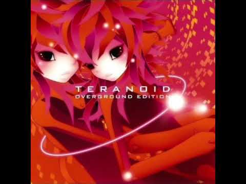 Teranoid - teranoid overground edition (Full Album)