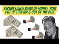 You Always Manifest Money Out Of Thin Air | Money Magnet Affirmations