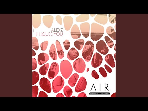 I House You (Original Mix)