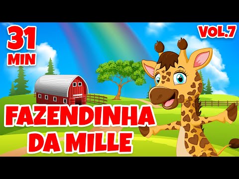 Fazendinha da Mille [clipe infantil] Vol. 7 - Giramille 31 min | Desenho Animado Musical