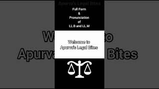 Full Form and Pronunciation of LL.B and LL.M by Apurva Advocate|What is llb and llm #English #shorts