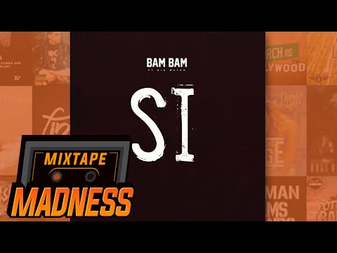 Bam Bam ft. Big Watch - SI | @MixtapeMadness