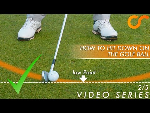 GOLF - HOW TO HIT DOWN ON THE BALL