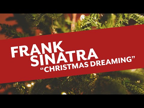 Frank Sinatra - Christmas Dreaming (Official Lyric Video)