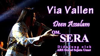 Via Vallen - Deen Assalam Dangdut Koplo - OM.SERA live Ambarawa 2018 | HD Video