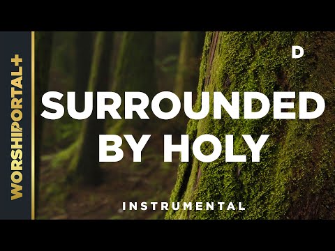 Surrounded By Holy - D - Instrumental