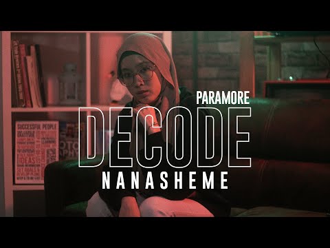 Decode by Paramore (Live Cover by NanaSheme)