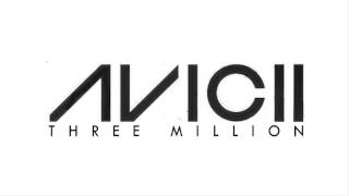 Avicii - Three Million (ft. Negin)