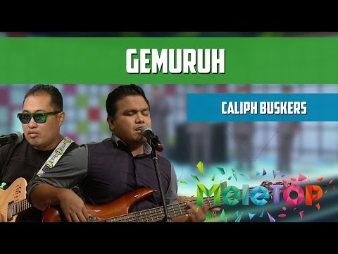 MeleTOP: Persembahan LIVE Caliph Buskers 'Gemuruh' Ep 200 [30.8.2016]