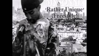 Rather Unique Freestyle -   Mysonne  ( Meecha Exclusive )  2015