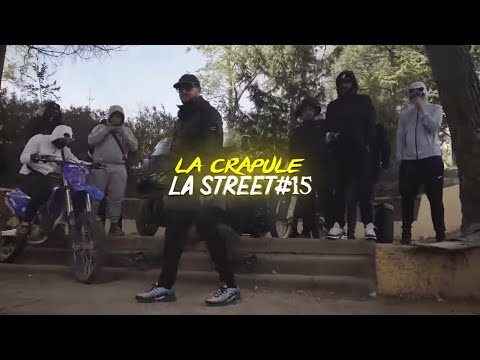 La Crapule - La Street #15 ( Clip officiel )