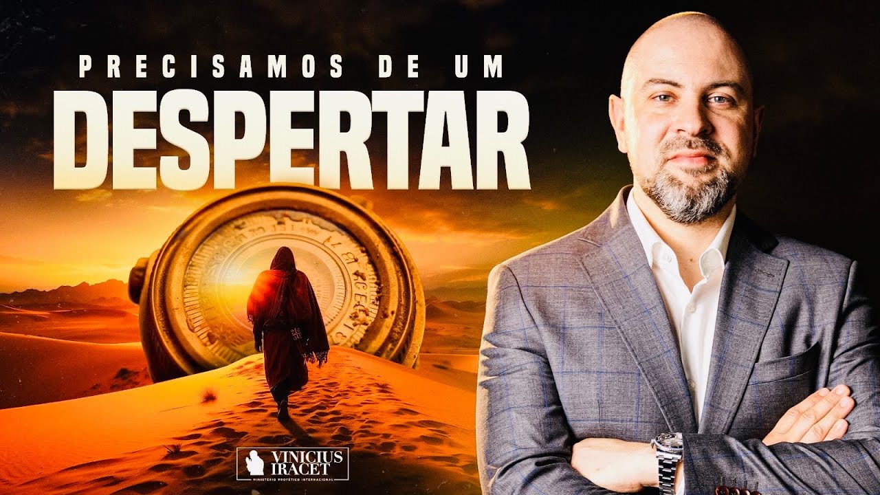 Precisamos de um DESPERTAR que mude nossa vida e atraia uma atmosfera profética  @ViniciusIracet