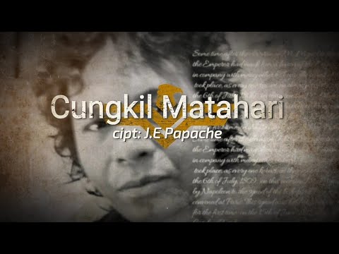 J.E Papache • Cungkil Matahari  ( Liric Video )
