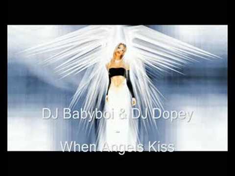 DJ Babyboi & DJ Dopey - When Angels Kiss