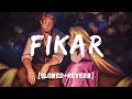 Fikar - (Slowed+Reverb) Rahat Fateh Ali Khan , Neha Kakkar , Badshah #fikar#fikarslowedreverb