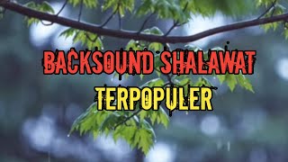 Download lagu BACKSOUND SHALAWAT TERPOPULER... mp3