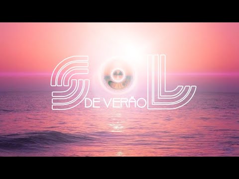 Sol de Verão | Abertura (Remake)
