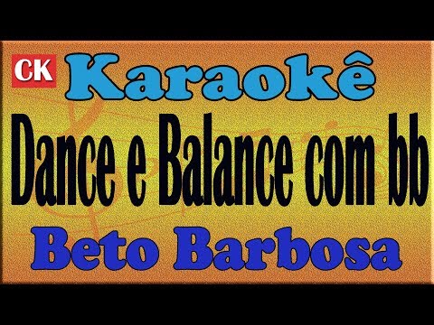 Beto Barbosa Dance e balance com bb Karaoke