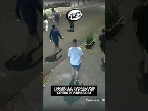 🎥 MULHER É ATROPELADA POR ADOLESCENTE DE 15 ANOS NO CENTRO DE PEDREGULHO
