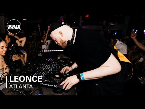Leonce | Boiler Room: Atlanta