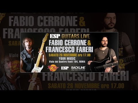 ESP GUITARS LIVE: Francesco Fareri & Fabio Cerrone