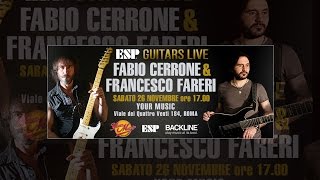 ESP GUITARS LIVE: Francesco Fareri & Fabio Cerrone