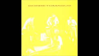 Borbetomagus - Seven Reasons For Tears (Full Album, 1989)
