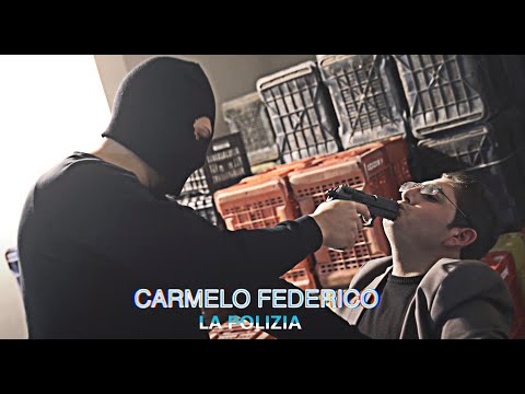 Carmelo Federico - La polizia (Ufficiale 2022)