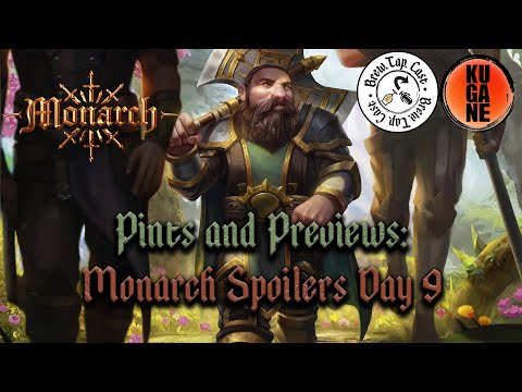 Monarch Spoilers Day 9! With Kugane Gaming | Stubby Hammerers!? | Pints and Previews